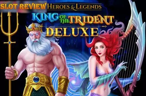 King of the Trident Deluxe slot